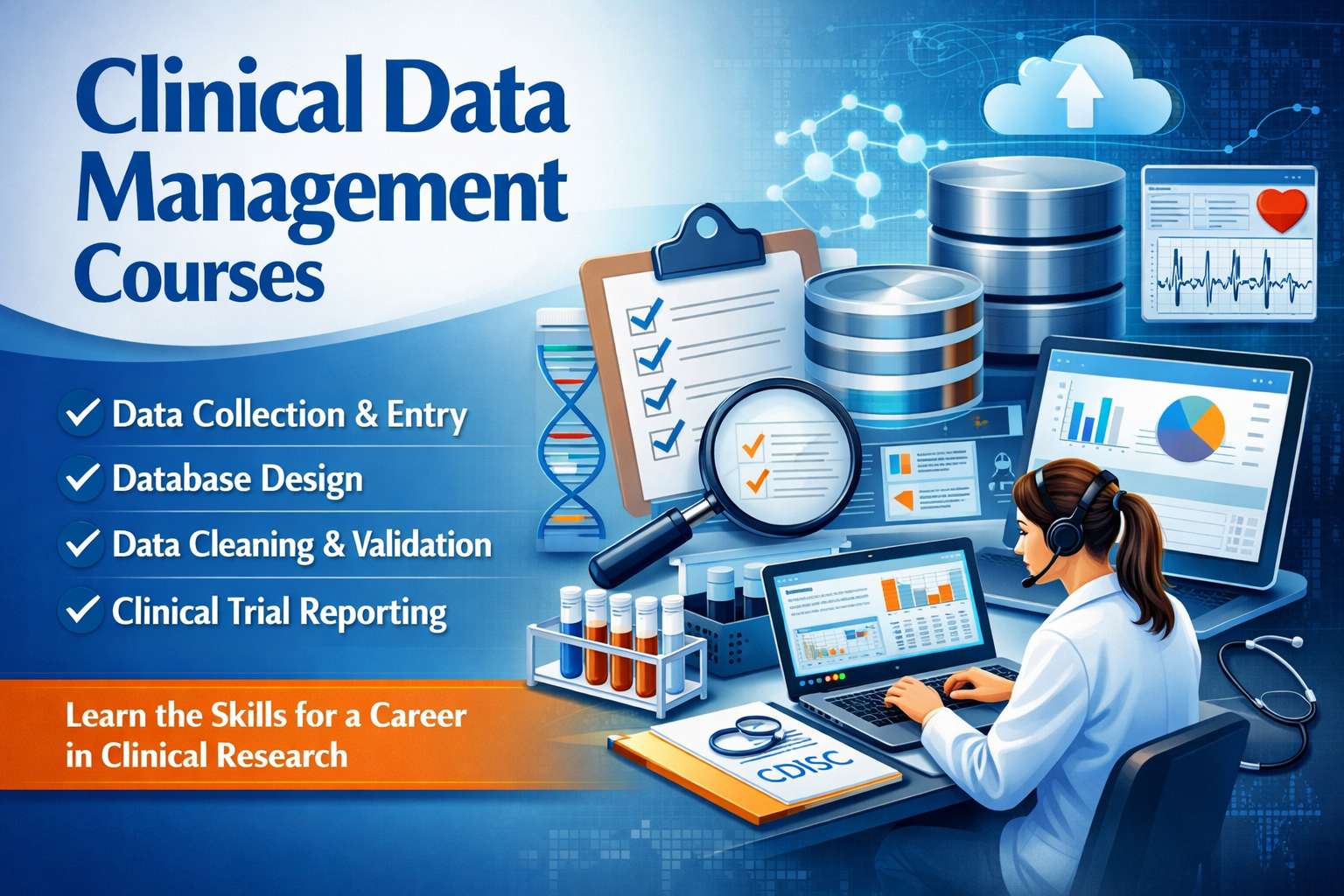 Top Benefits of Enrolling in a Clinical Data Management Course