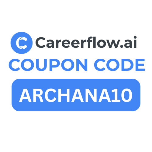 How To Use Careerflow Coupon Code ARCHANA10 : Unlock 10% Discount on Any Plan