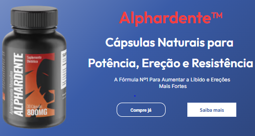 ALPHARDENTE: Alcance 100% de satisfação com a sua saúde com este suplemento