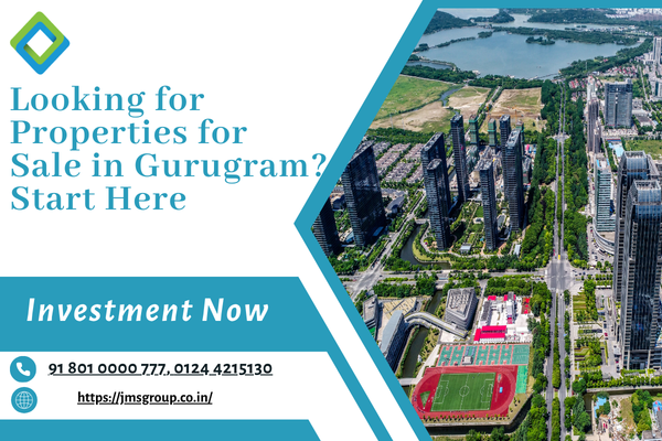 Looking for Properties for Sale in Gurugram? Start Here
