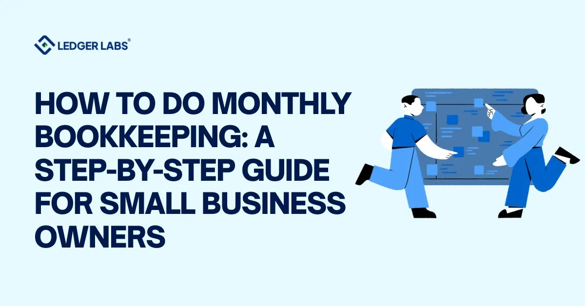 Essential Monthly Bookkeeping Tips: Streamline Your Finances Efficiently