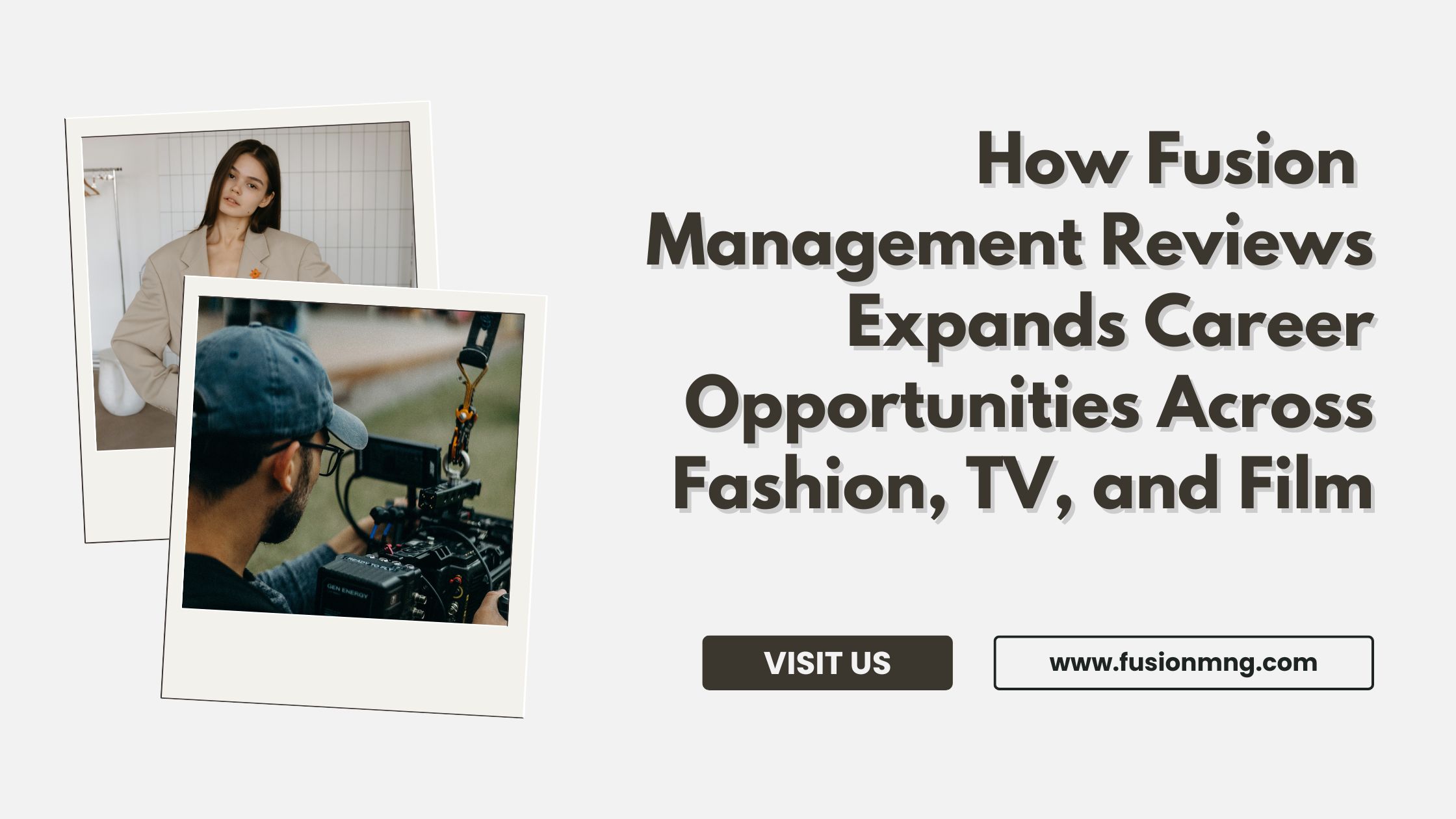 How Fusion Management Reviews Expands Career Opportunities Across Fashion, TV, and Film
