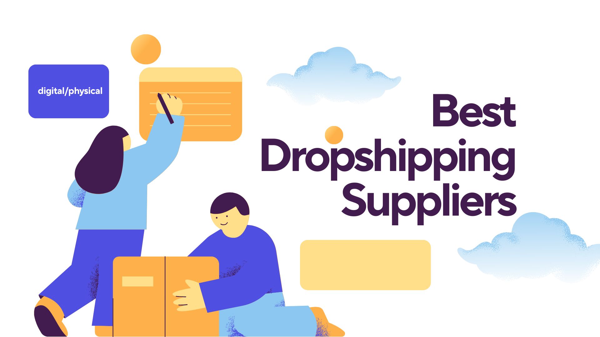 Best Dropshipping Suppliers and the Modern Dropshipping Business Model Explained
