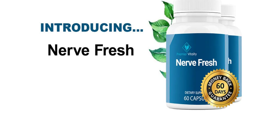 Nerve Fresh Capsules - For Better Nerve Support!