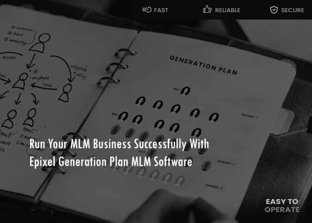 How to Run Your MLM Business Successfully With Epixel Generation Plan MLM Software