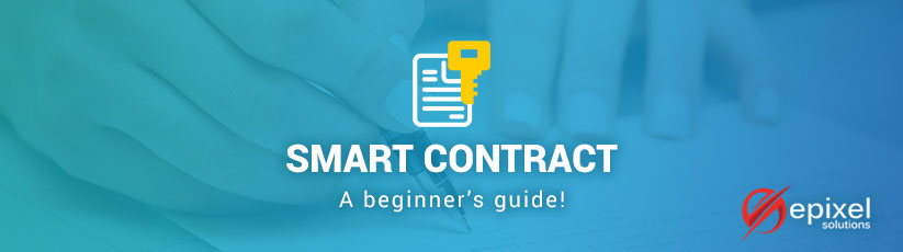 Smart Contract - A beginner's guide
