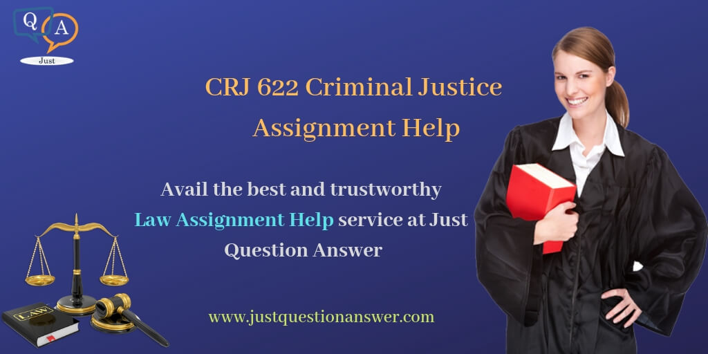 CRJ 622 Entire Course of Ashford University | Just Question Answer