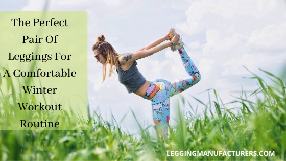 Connect with Winter Leggings Manufacturers for Bulk Orders