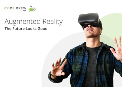 Augmented Reality – The Future Looks Good
