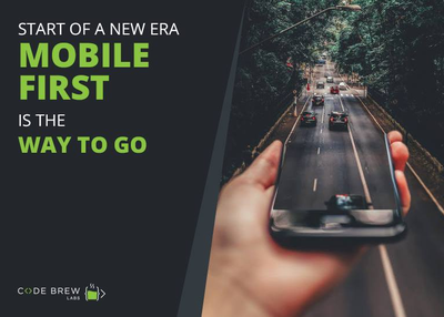 Start Of A New Era - Mobile First Is The Way To Go