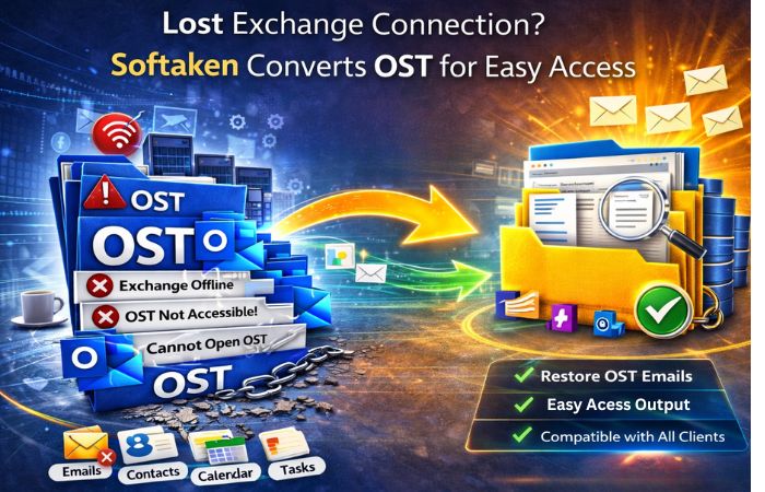 Lost Exchange Connection? Softaken Converts OST for Easy Access