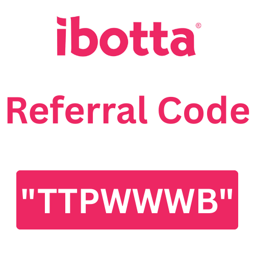 Ibotta Referral Code "TTPWWWB" Get $5 Signup Bonus