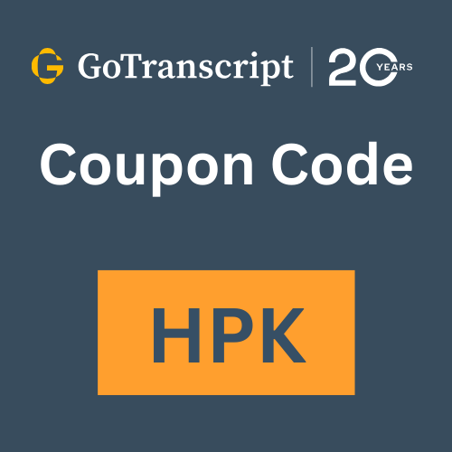 GoTranscript Coupon Code HPK – Get 10% OFF Transcription Services