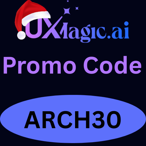 Uxmagic AI Promo Code ARCH30 – Get 30% Exclusive Discount Instantly