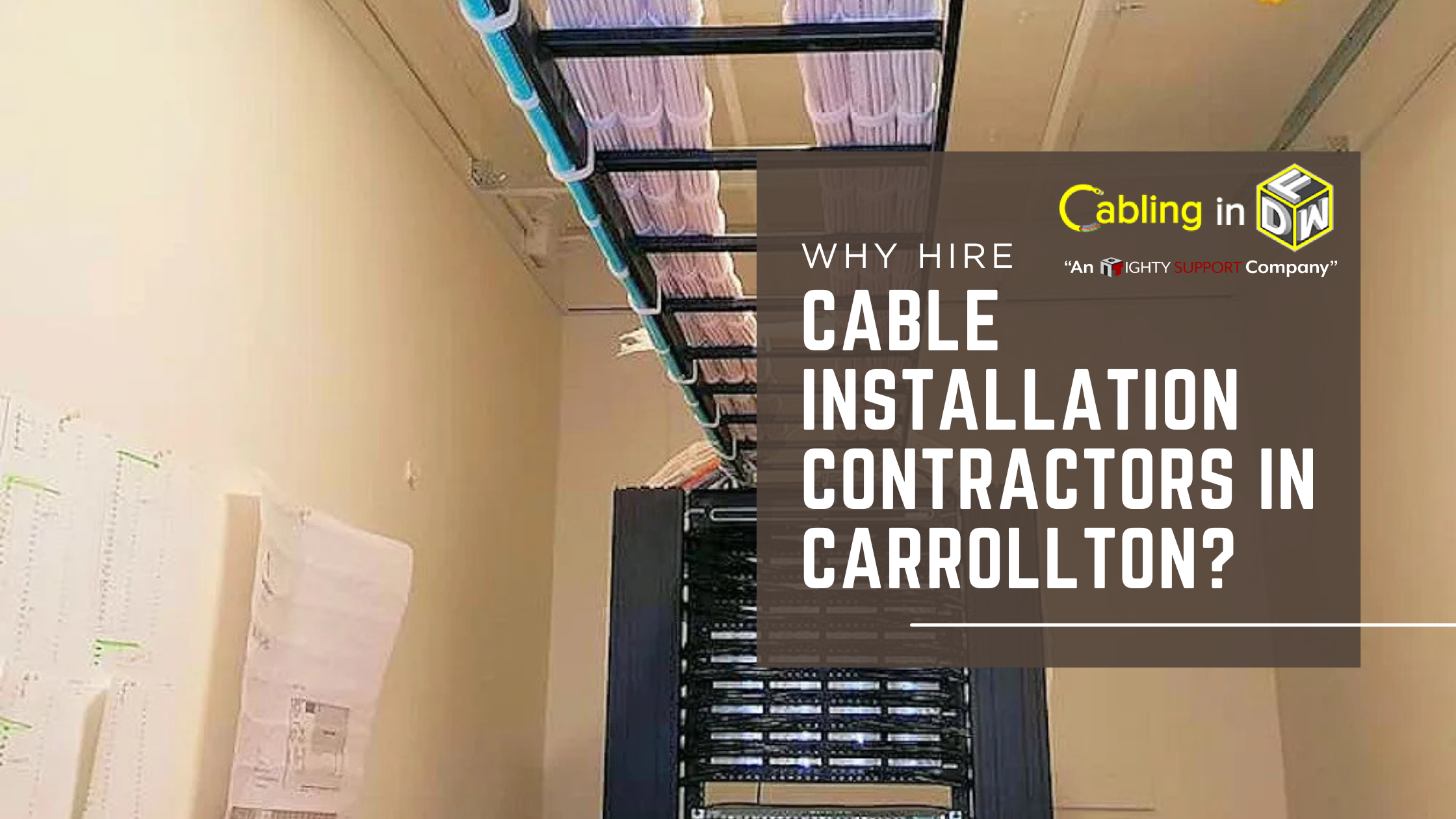 Why Hire Cable Installation Contractors in Carrollton?