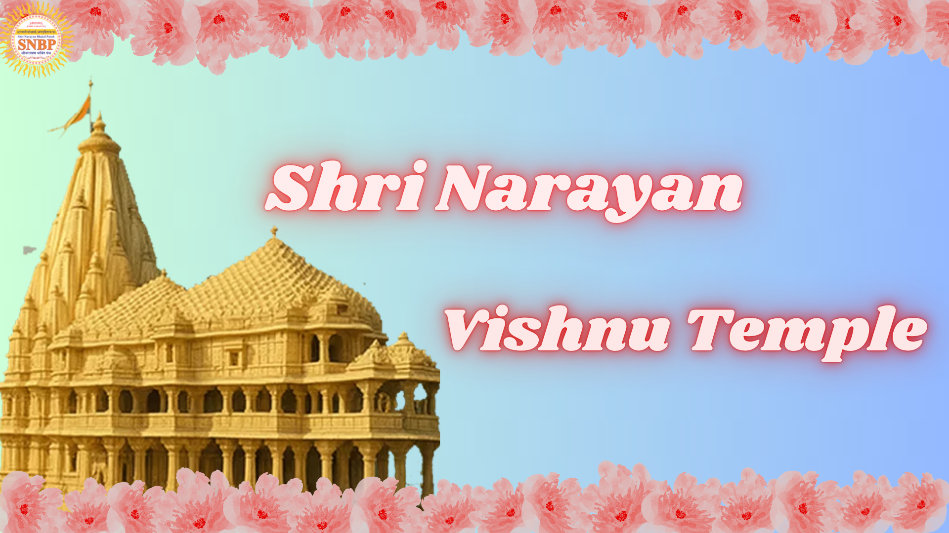 A Divine Journey to Shri Narayan Vishnu Temple