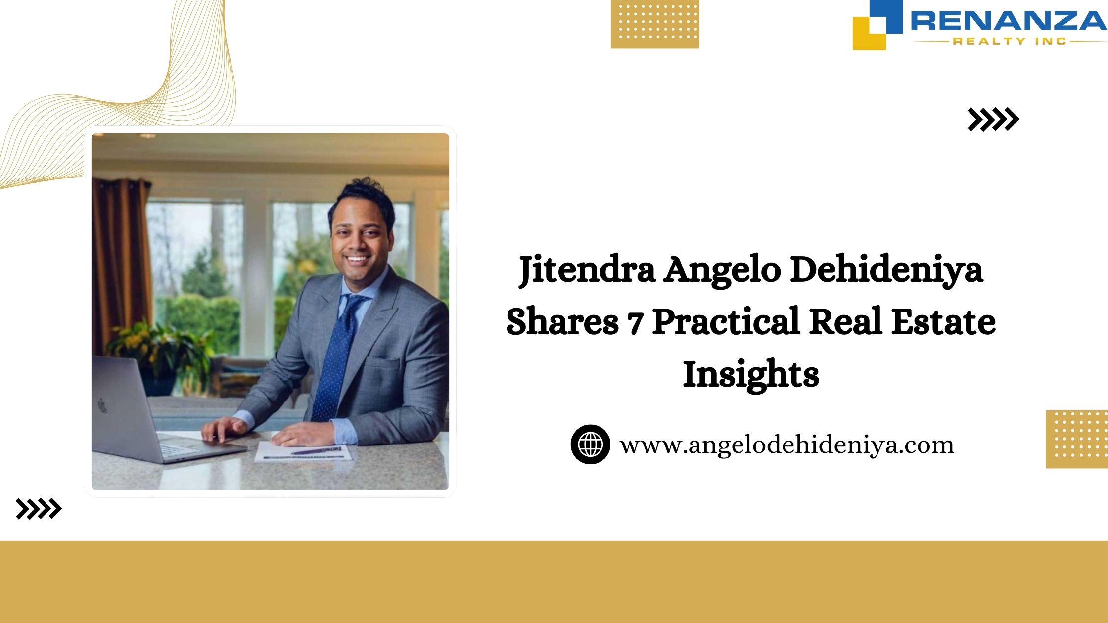 Jitendra Angelo Dehideniya Shares 7 Practical Real Estate Insights