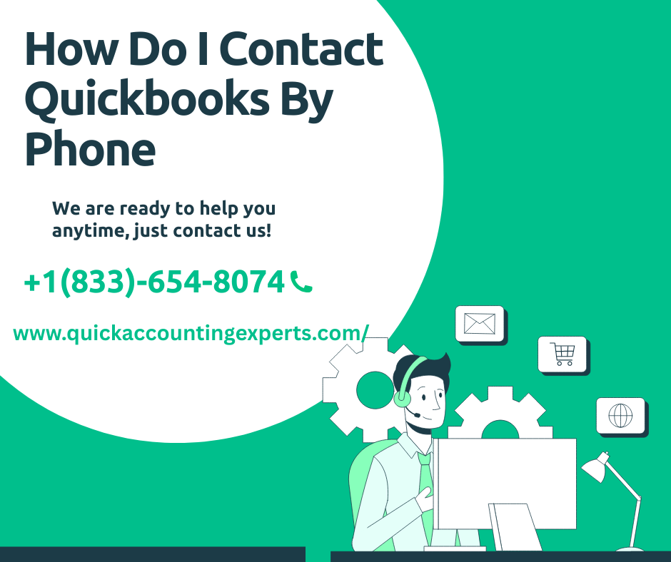 How to Call QuickBooks Support: Phone Number & Steps to Reach an Agent