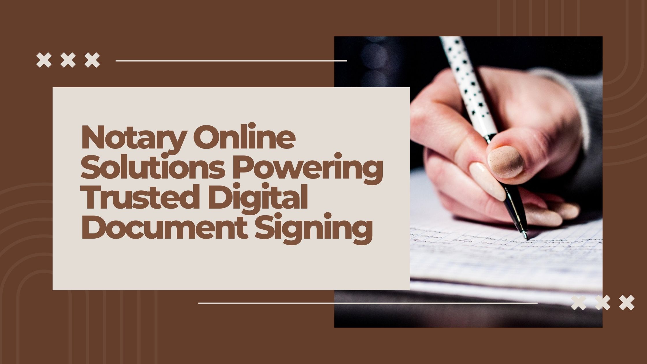 Notary Online Solutions Powering Trusted Digital Document Signing