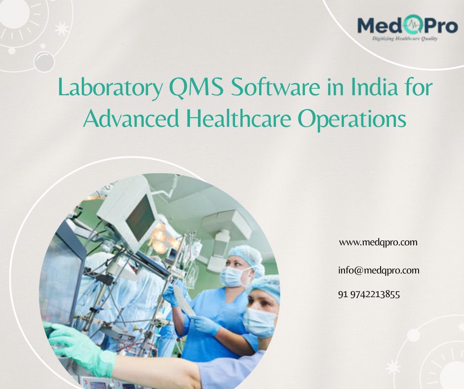 Laboratory QMS Software in India for Advanced Healthcare Operations