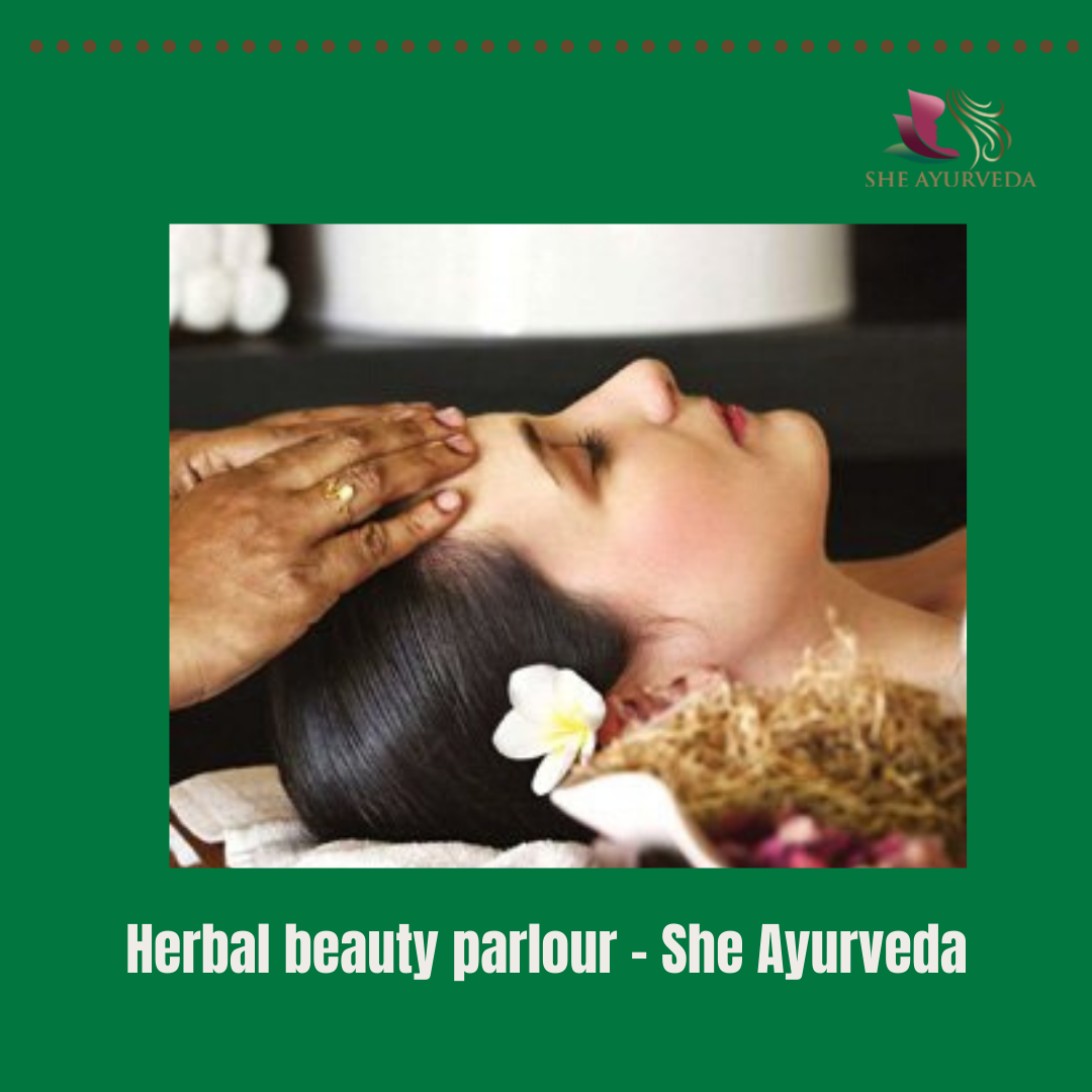 #1 Herbal beauty parlour - She Ayurveda