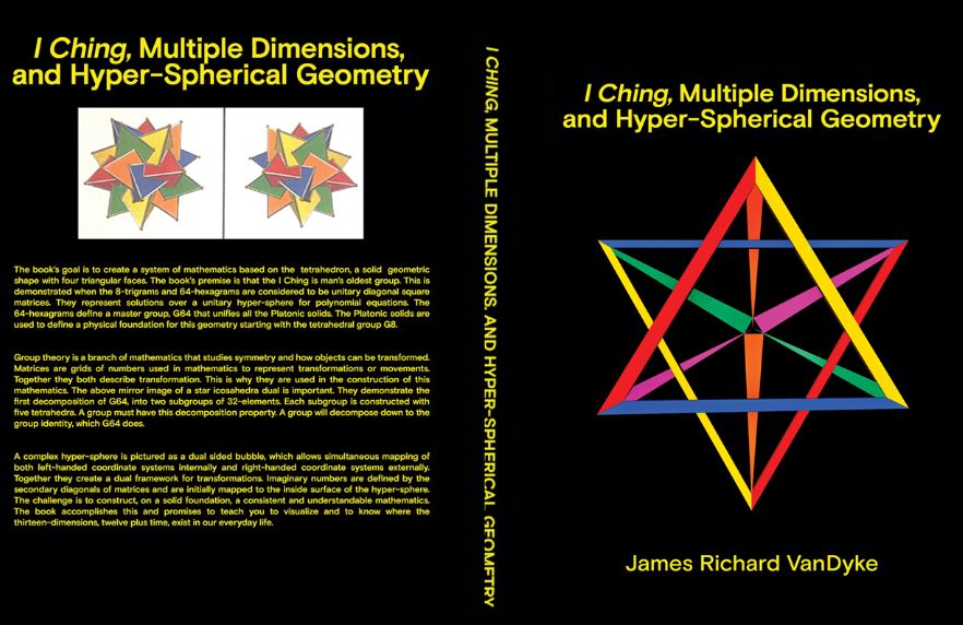 Exploring the Hidden Dimensions of Reality in “ I Ching, Multiple Dimensions, and Hyper-Spherical Geometry”