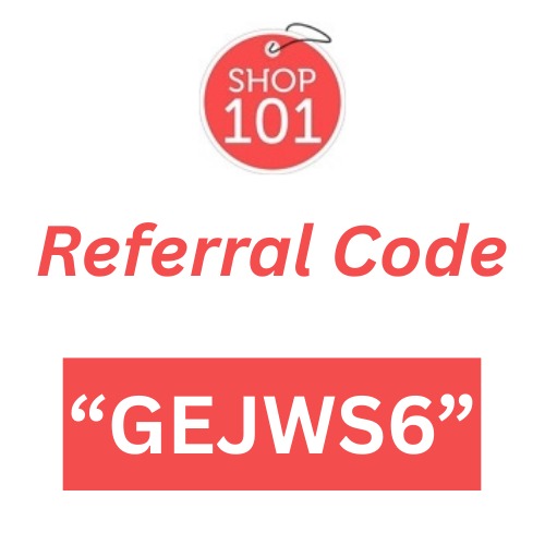 Shop101 Referral Code “GEJWS6” – Get ₹250 Bonus Instantly