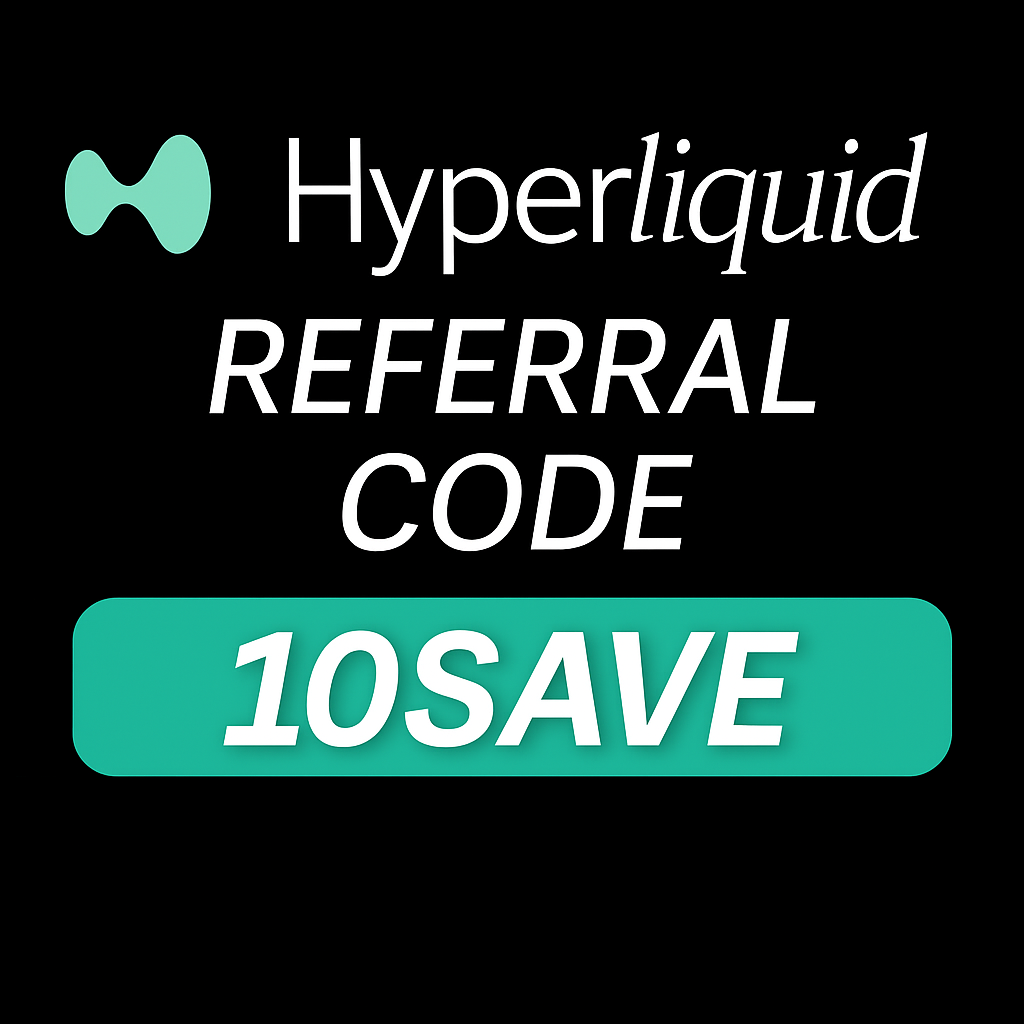 Hyperliquid Referral Code 2026 "10SAVE" – Get 10% Off on Trading Fees