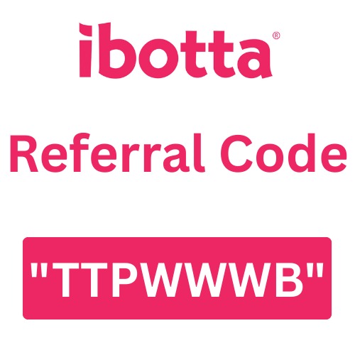Ibotta Referral Code "TTPWWWB" – Get $5 Signup Bonus Today