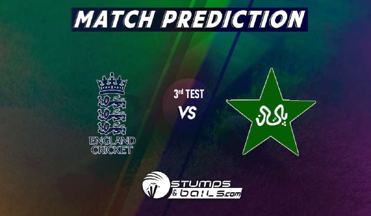 England Vs Pakistan 3rd Test Match Prediction
