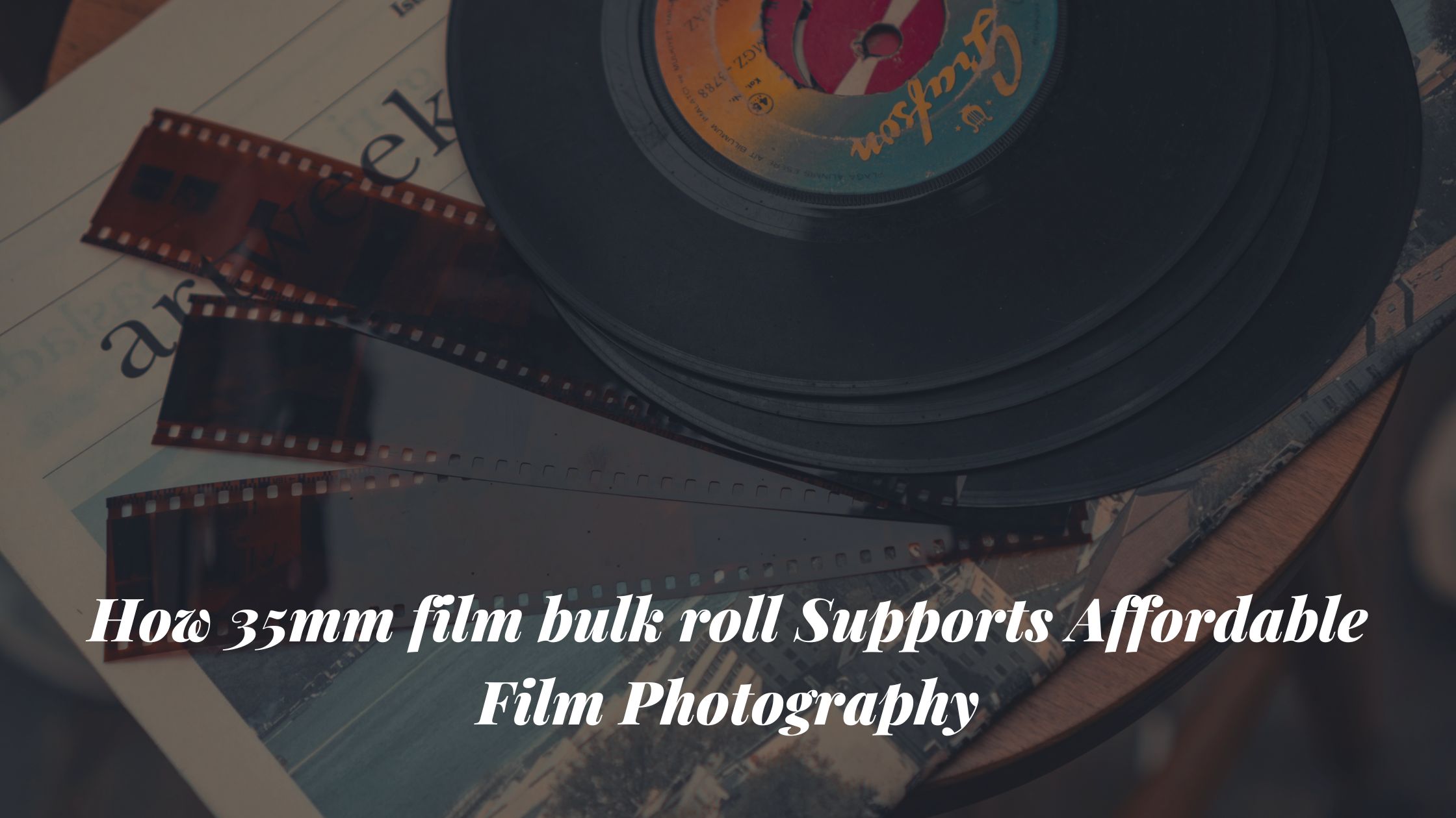 How 35mm film bulk roll Supports Affordable Film Photography