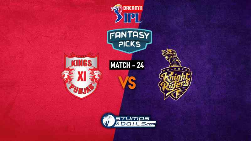 IPL 2020: KXIP Vs KKR DREAM11 PREDICTION | MATCH 24 | KKR Vs KXIP