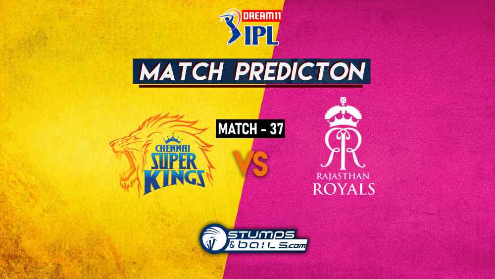 IPL 2020: CSK VS RR MATCH PREDICTION | MATCH 37 | CSK VS RR