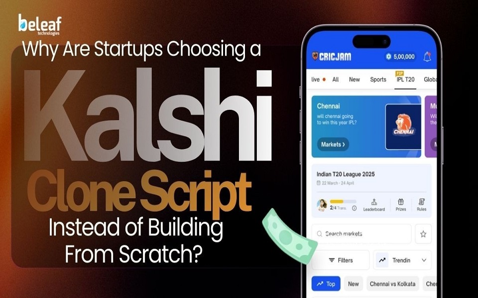 Why Are Startups Choosing a Kalshi Clone Script Instead of Building From Scratch?