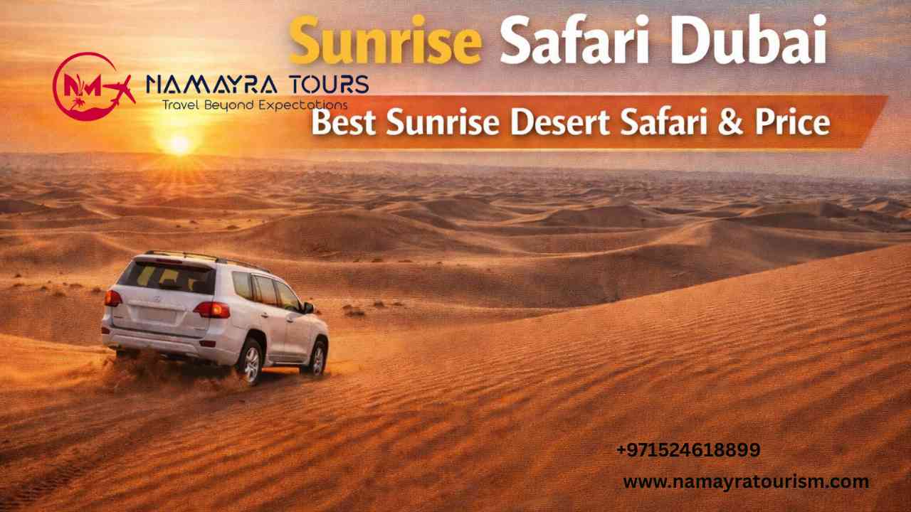 Sunrise Safari Dubai | Best Sunrise Desert Safari & Price