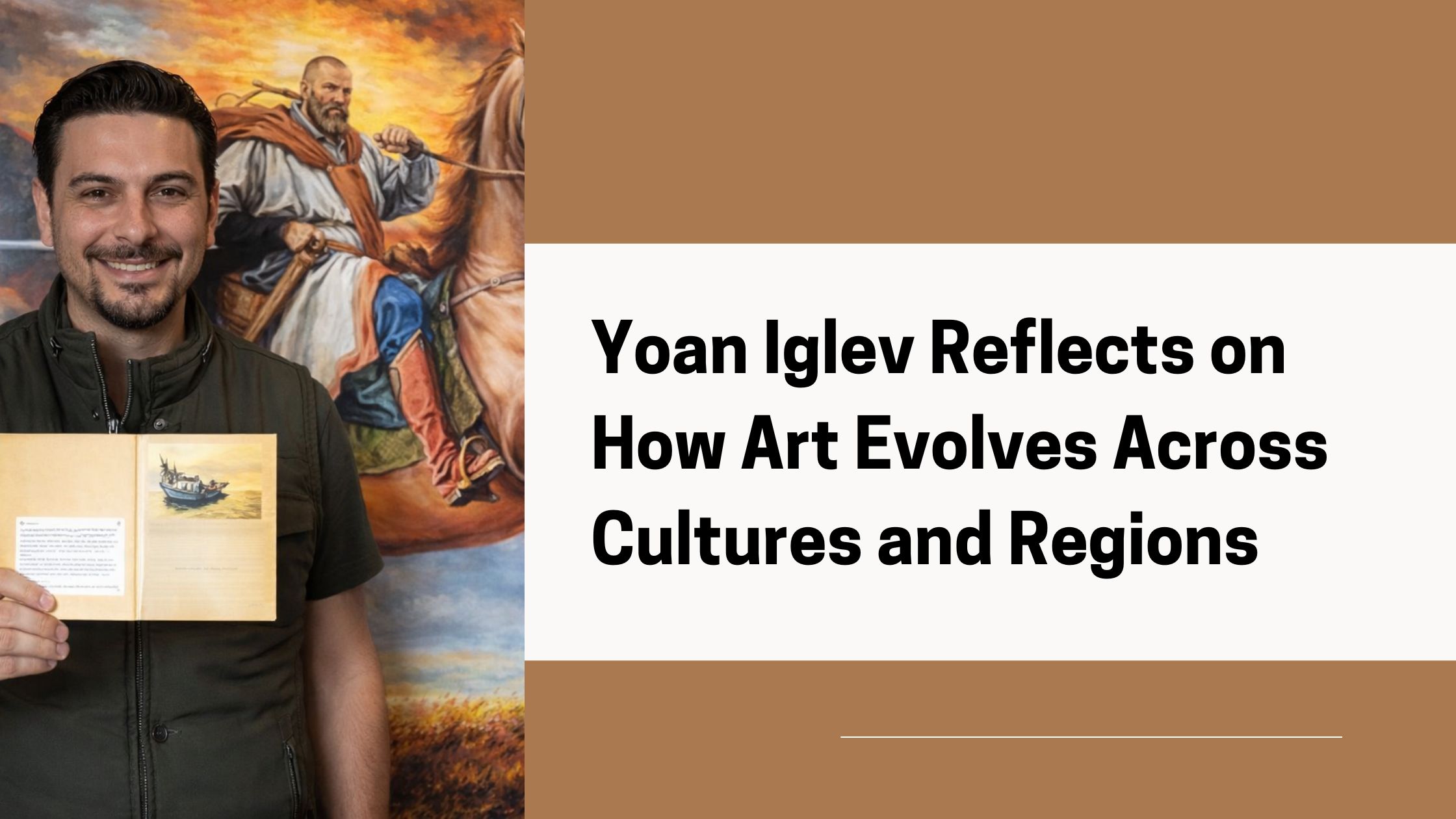 Yoan Iglev Reflects on How Art Evolves Across Cultures and Regions