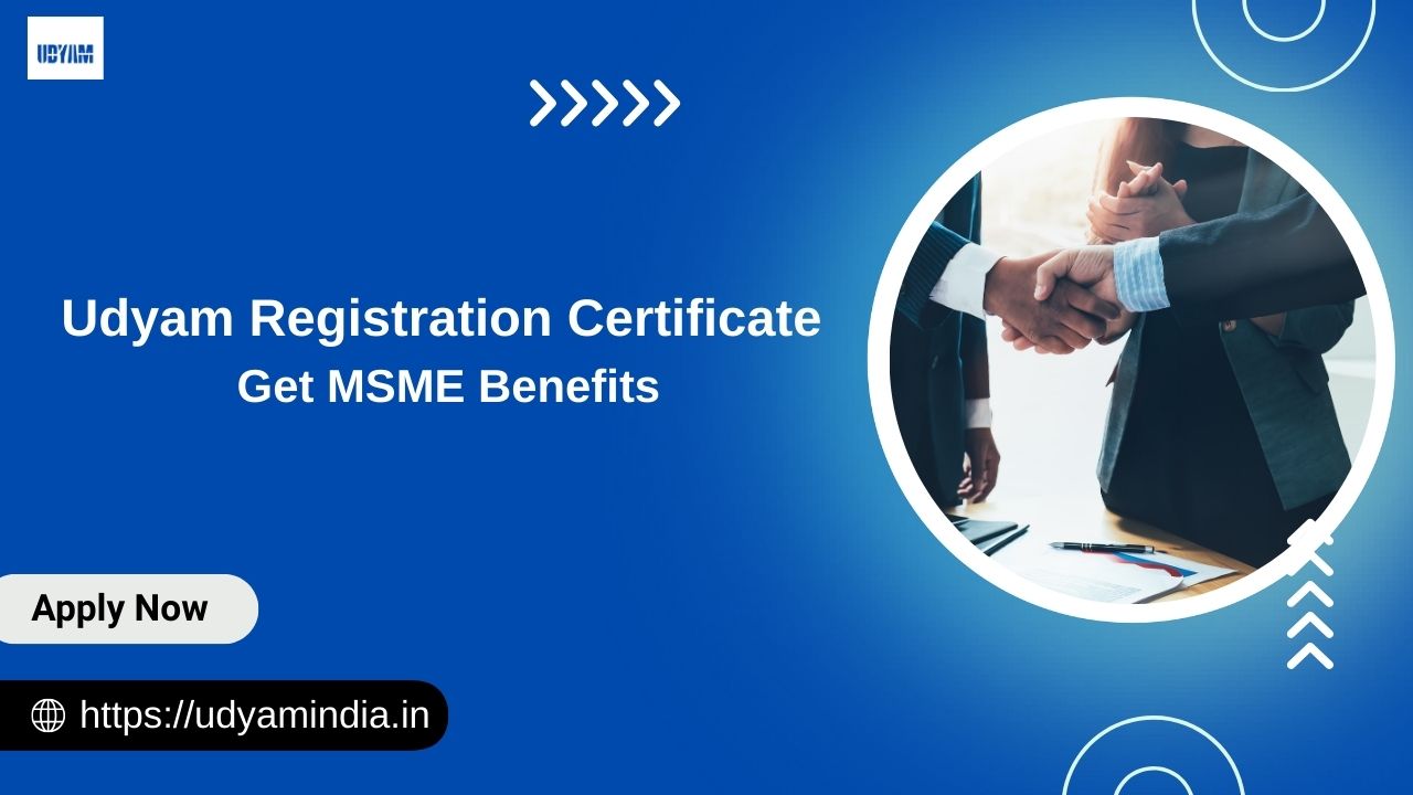 Udyam Registration Certificate Get MSME Benefits