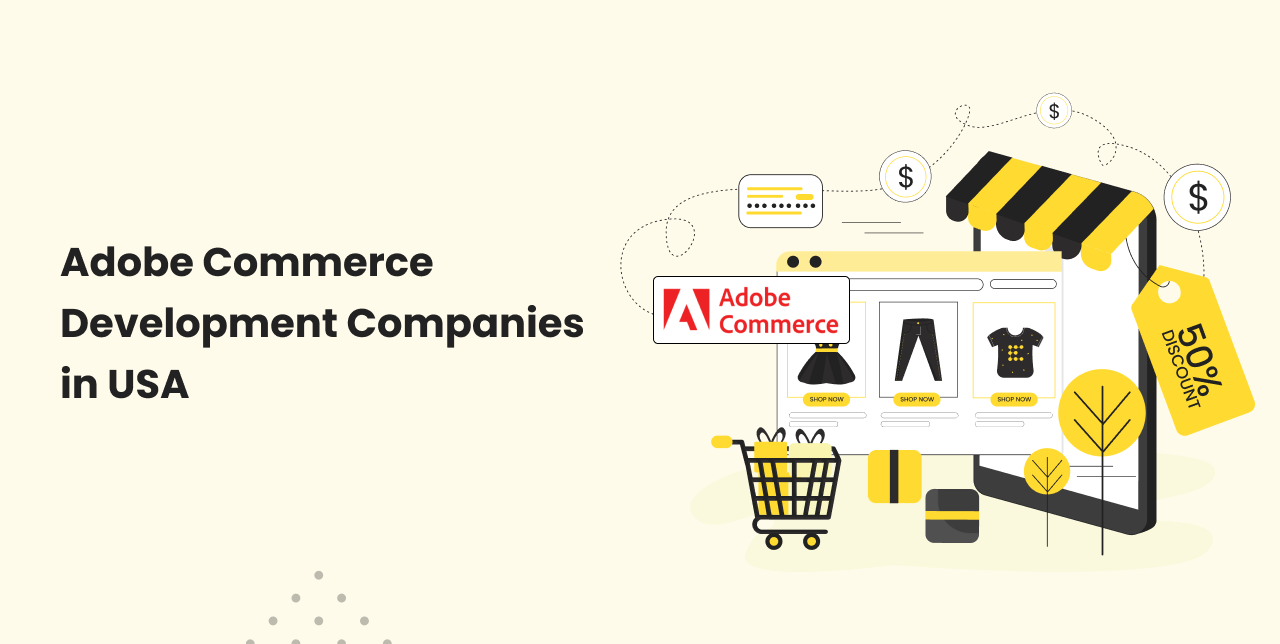 Top Adobe Commerce Development Companies in the USA