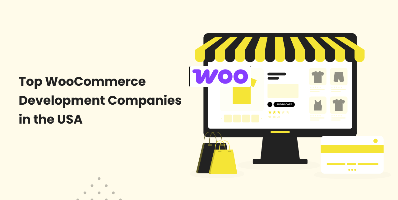 Top 10 WooCommerce Development Companies in the USA