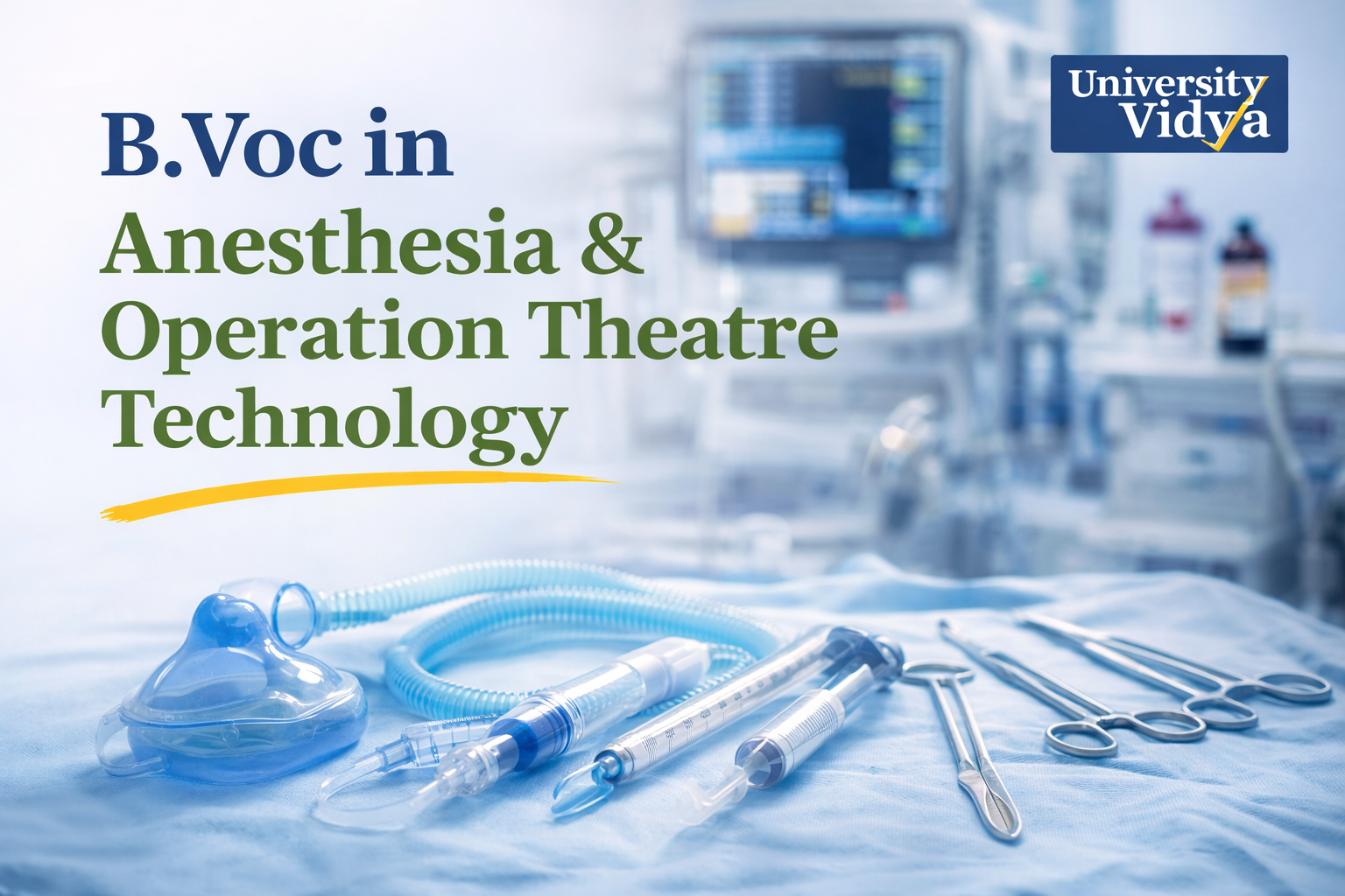 The Rising Demand for B.Voc in Anesthesia & Operation Theatre Technology