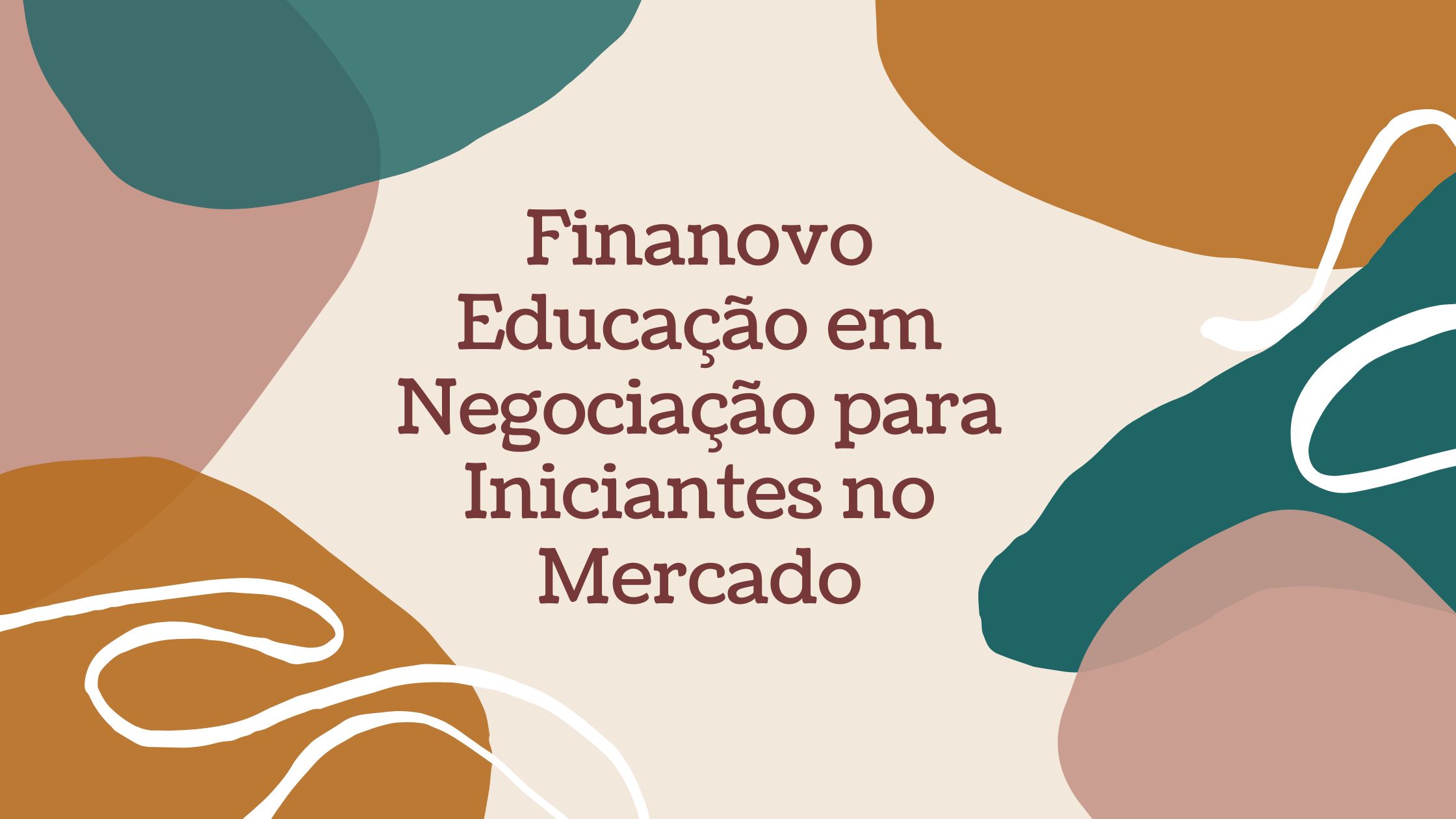Finanovo Educação em Negociação para Iniciantes no Mercado
