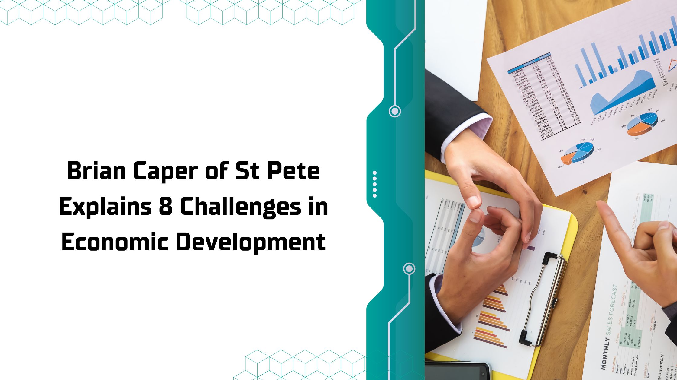 Brian Caper of St Pete Explains 8 Challenges in Economic Development