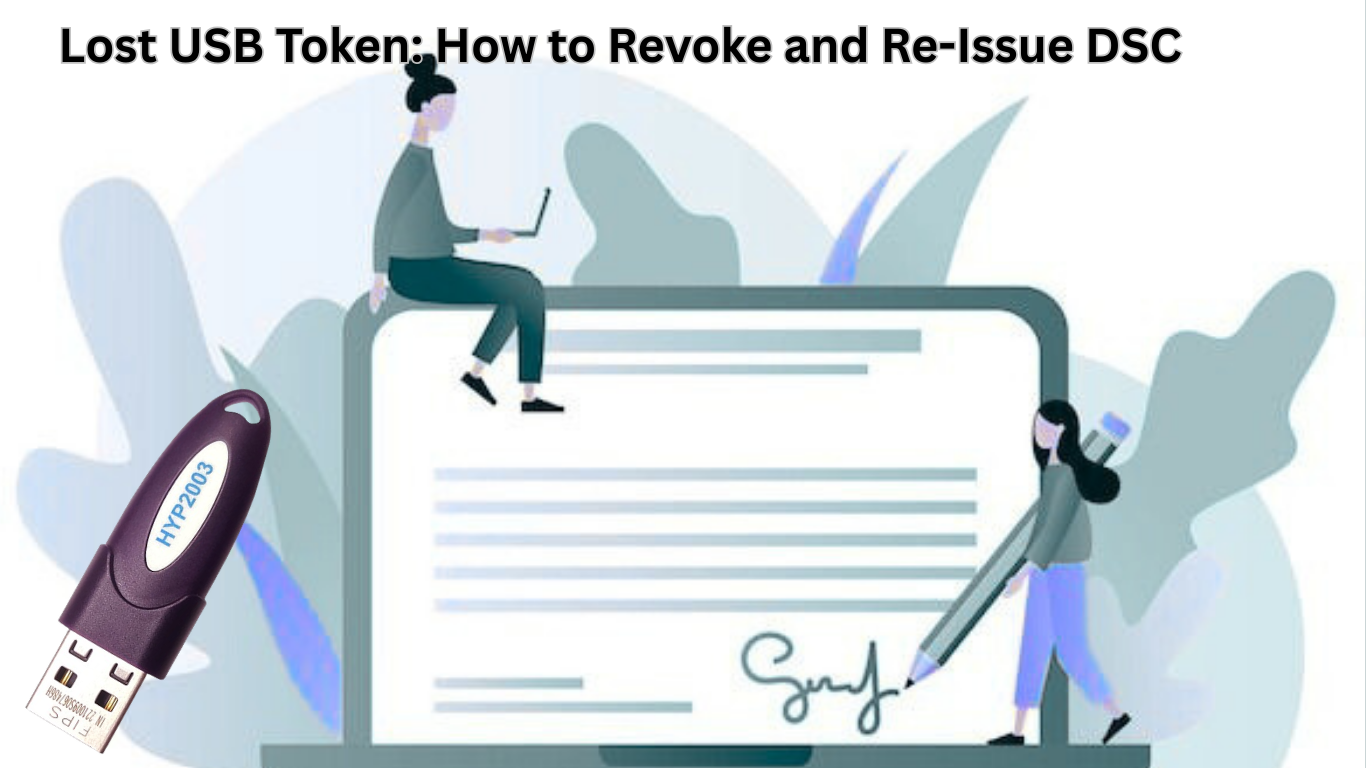Lost USB Token: How to Revoke and Re-Issue DSC