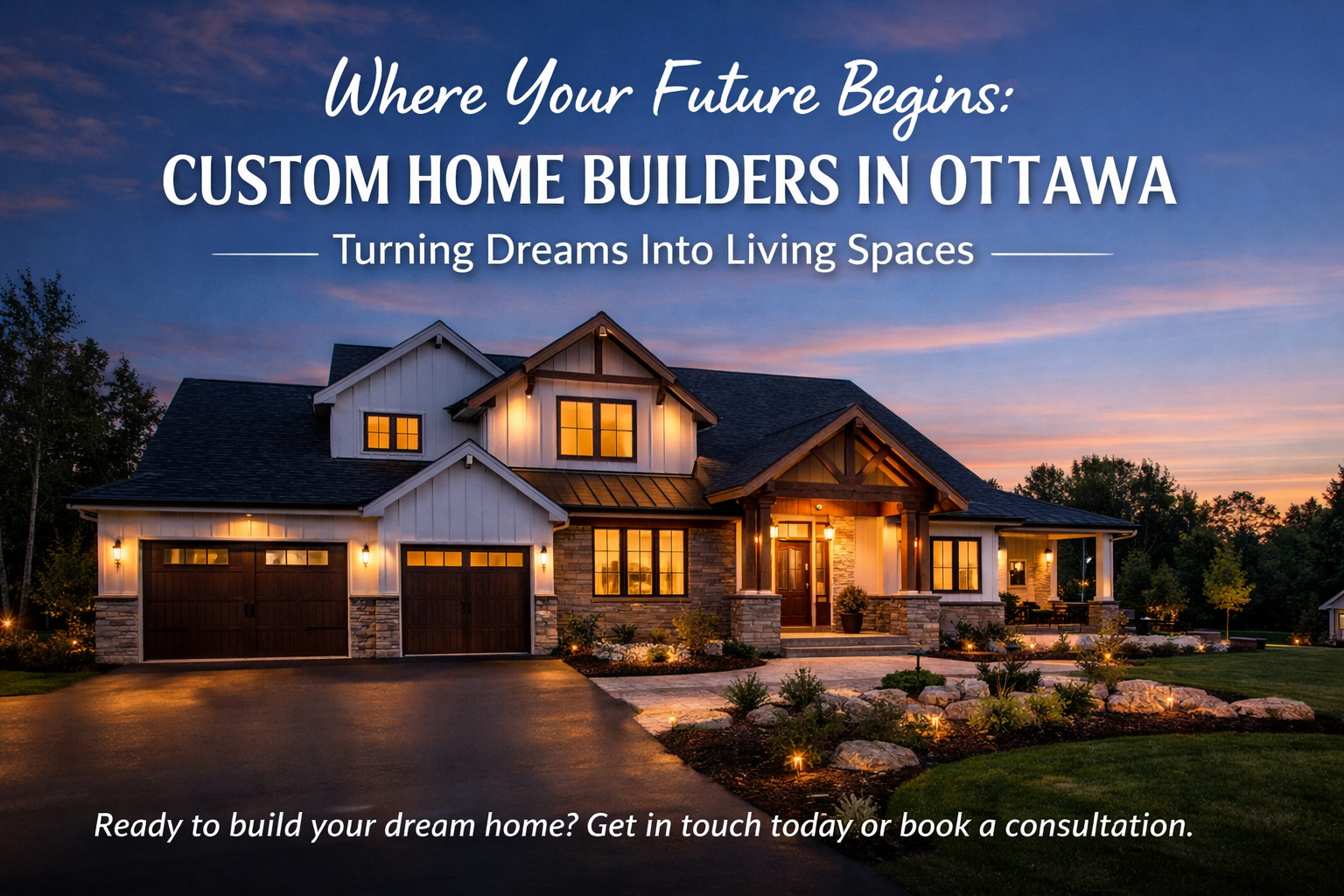 Custom Home Builders in Ottawa Turning Dreams Into Living Spaces