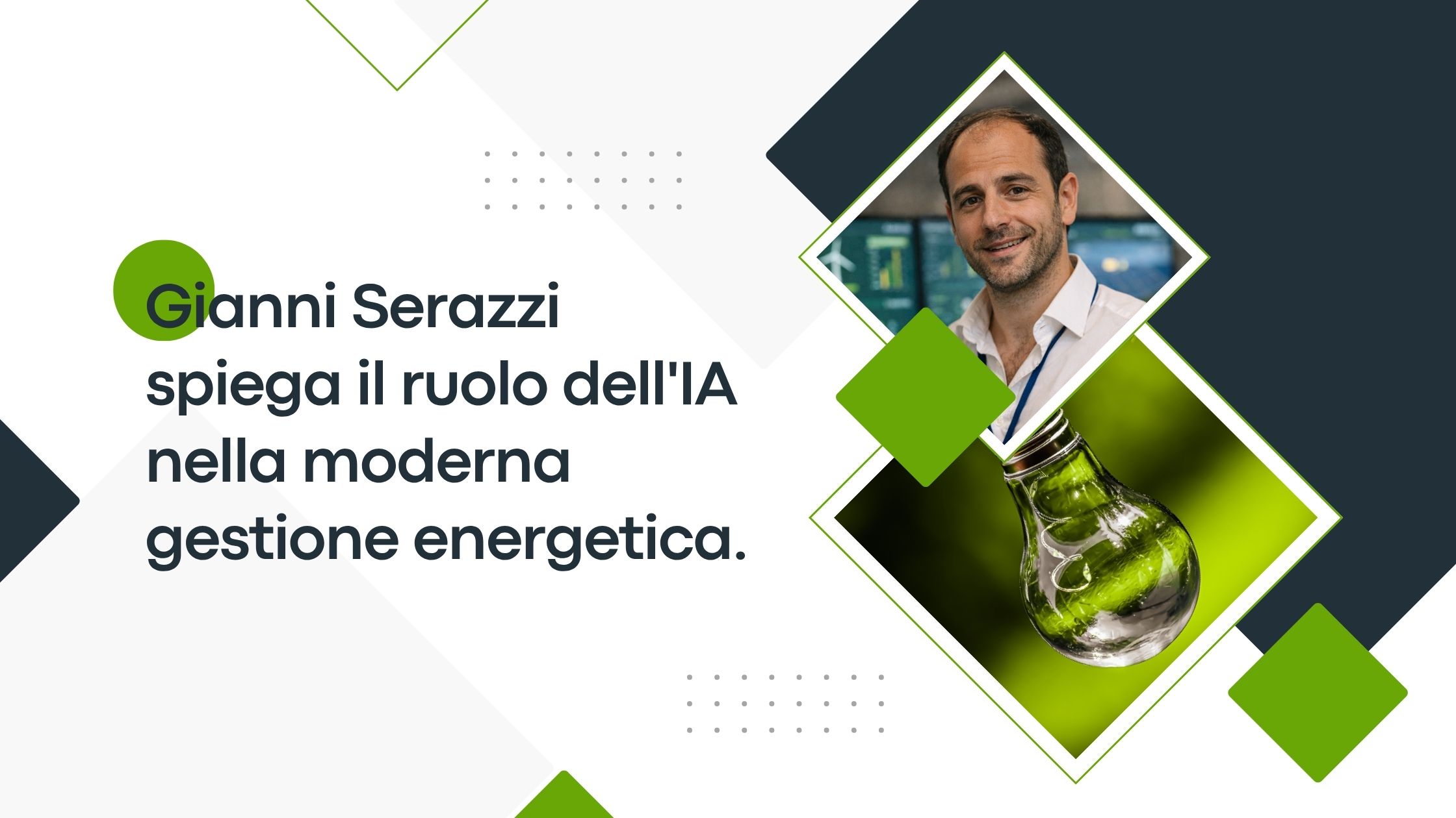 Gianni Serazzi spiega il ruolo dell'IA nella moderna gestione energetica.