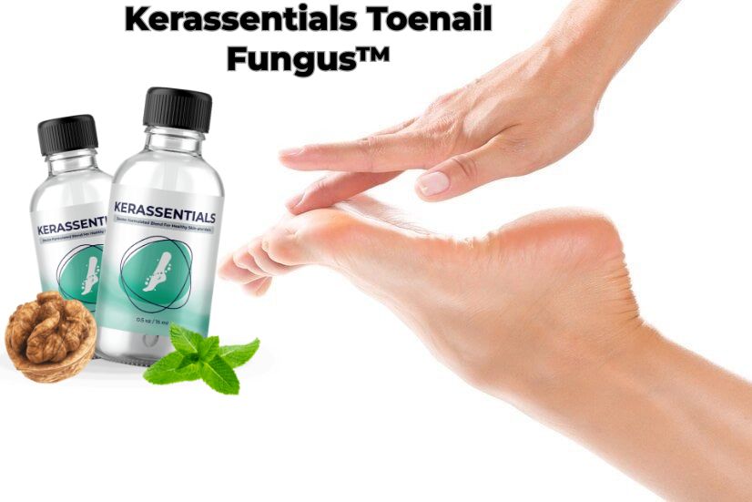Kerassentials Under Review: Effective Toenail Fungus Oil