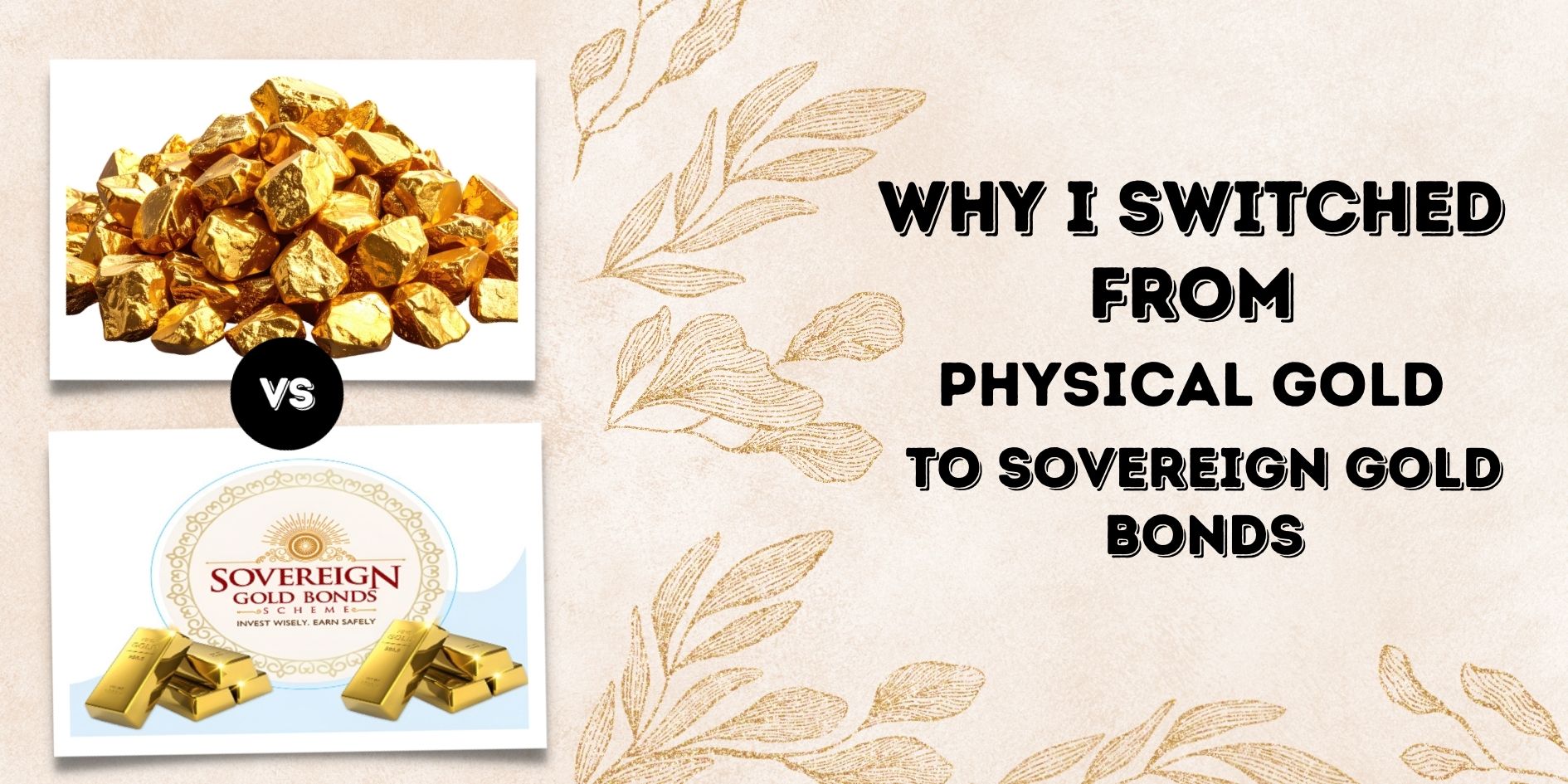 Why I Switched from Physical Gold to Sovereign Gold Bonds (And Made 2.5% Extra)