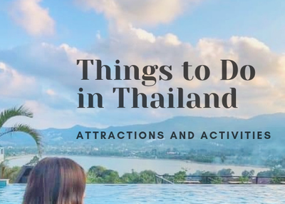8 Popular Things to Do in Thailand – Amazing Attractions and Activities