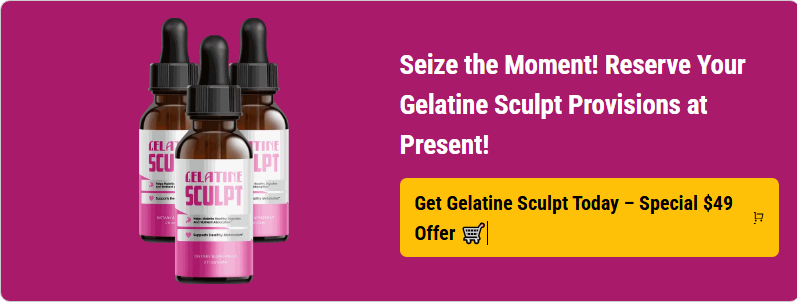Gelatine Sculpt (2026 Update) Can This Formula Help To Manage Weight Loss?