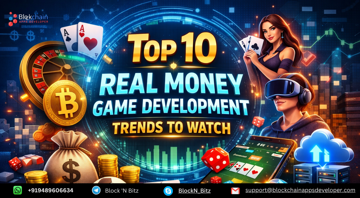 Top 10 Real Money Game Development Trends to Watch